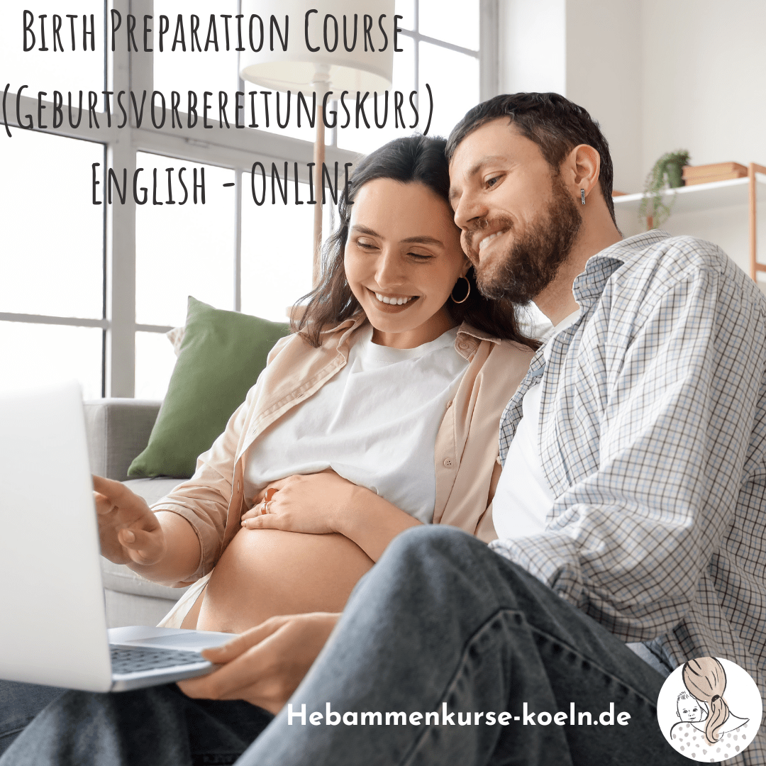 Birth Preparation Course (Geburtsvorbereitungskurs) - in English - ONLINE Birth Preparation Course - in English - ONLINE